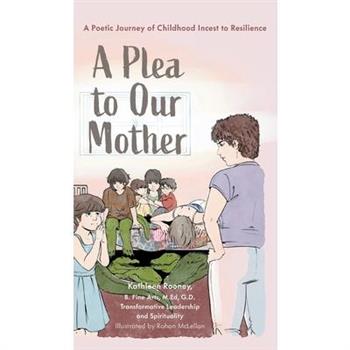 A Plea to Our Mother