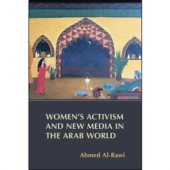 Women’s Activism and New Media in the Arab World