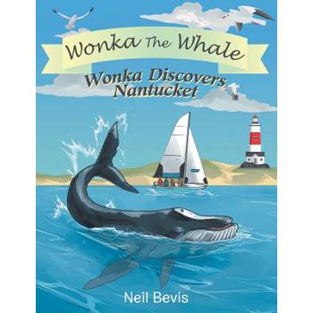 Wonka Discovers Nantucket