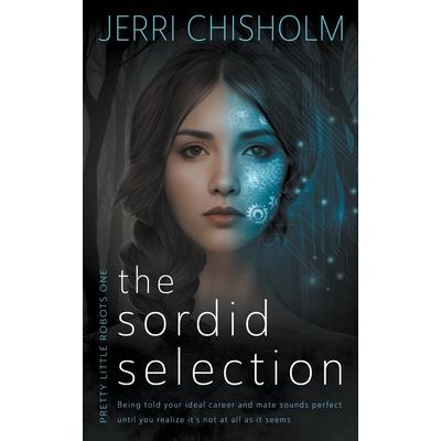 The Sordid Selection