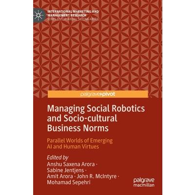 Managing Social Robotics and Socio-Cultural Business Norms