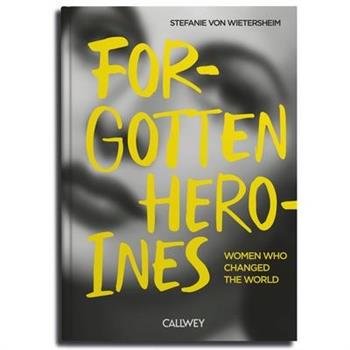 Forgotten Heroines