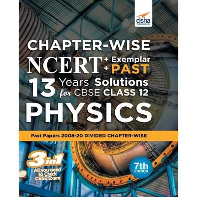 Chapter-wise NCERT + Exemplar + PAST 13 Years Solutions for CBSE Class 12 Physics 7th Edition