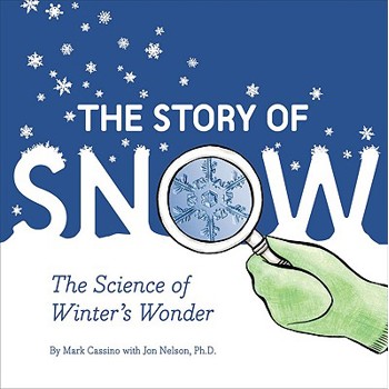 The Story of Snow