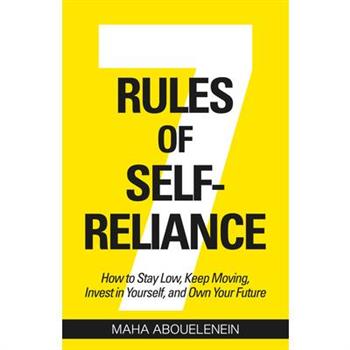 7 Rules of Self-Reliance