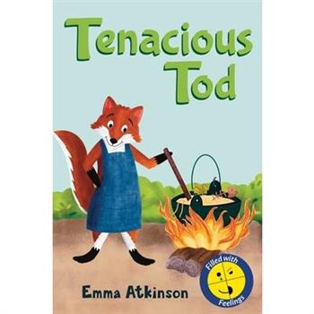 Tenacious Tod - A Children’s Book Full of Feelings