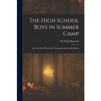 The High School Boys in Summer Camp