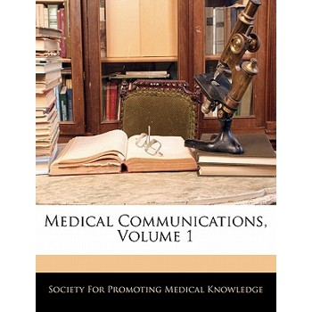 Medical Communications, Volume 1