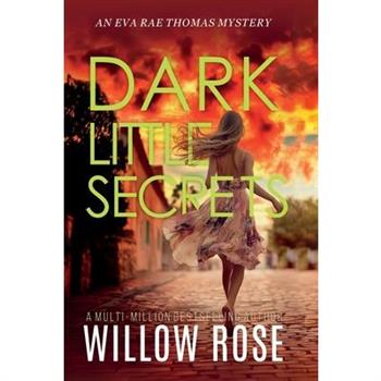 DARK LITTLE SECRETS (Eva Rae Thomas FBI Mystery Book 16)