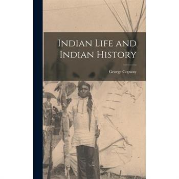 Indian Life and Indian History