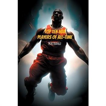 Top Ten Legendary NBA Players