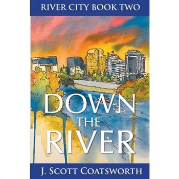 Down the River