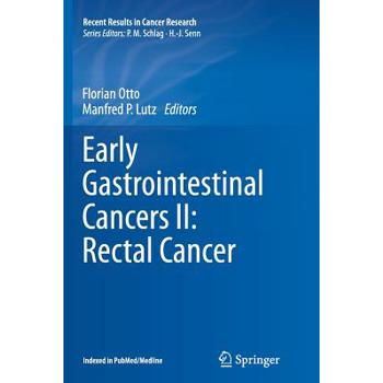 Early Gastrointestinal Cancers II: Rectal Cancer