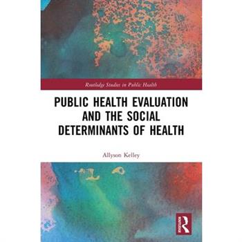 Public Health Evaluation and the Social Determinants of Health