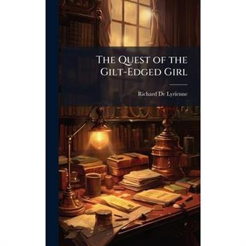 The Quest of the Gilt-Edged Girl
