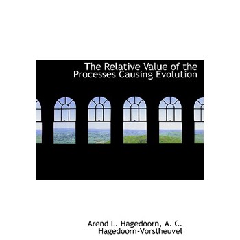 The Relative Value of the Processes Causing Evolution
