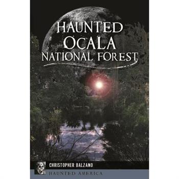 Haunted Ocala National Forest