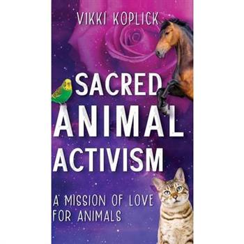 Sacred Animal Activism