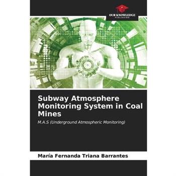 Subway Atmosphere Monitoring System in Coal Mines