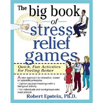The Big Book of Stress Relief Games: Quick, Fun Activities for Feeling Better