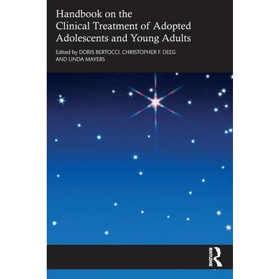Handbook on the Clinical Treatment of Adopted Adolescents and Young Adults