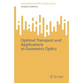 Optimal Transport and Applications to Geometric Optics