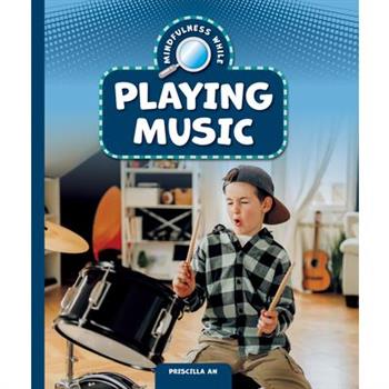 Mindfulness While Playing Music