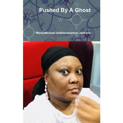 Pushed By A Ghost