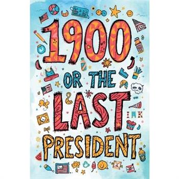 The Last President's Wild Reign