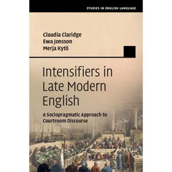 Intensifiers in Late Modern English