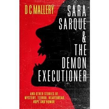 Sara Sarque & the Demon Executioner
