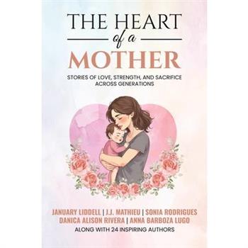 The Heart of a Mother