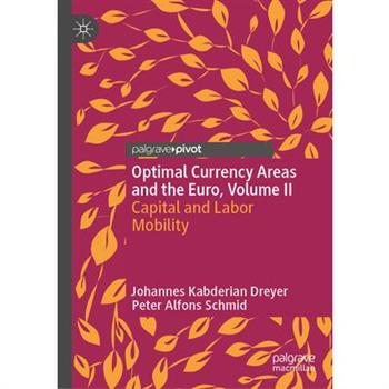 Optimal Currency Areas and the Euro, Volume II