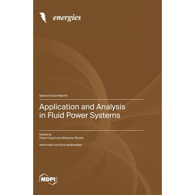 Application and Analysis in Fluid Power Systems