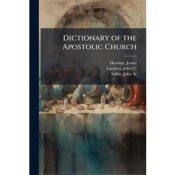 Dictionary of the Apostolic Church