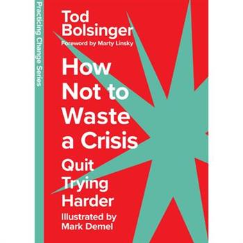 How Not to Waste a Crisis
