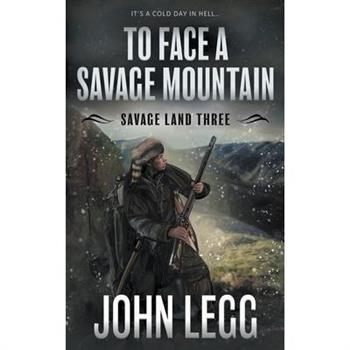 To Face a Savage Mountain