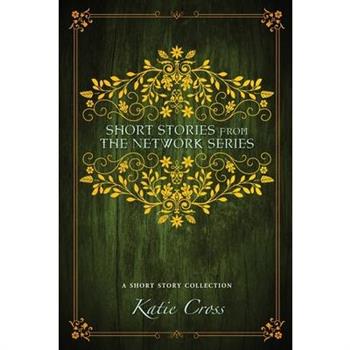 Short Stories from the Network Series