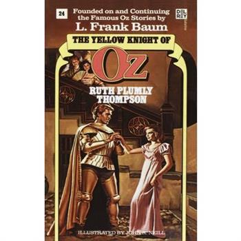 Yellow Knight of Oz (Wonderful Oz Book, No 24)
