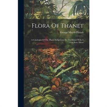 Flora Of Thanet