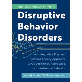 Treating Children with Disruptive Behavior Disorders