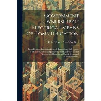 Government Ownership of Electrical Means of Communication