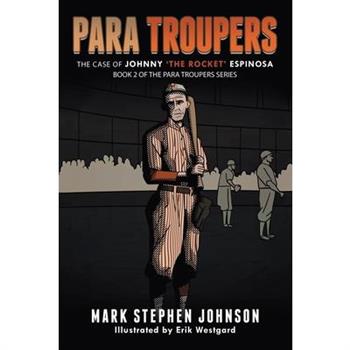 Para Troupers the Case of Johnny ’the Rocket’ Espinosa
