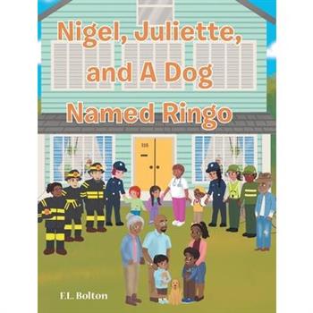 Nigel, Juliette, and a Dog Named Ringo