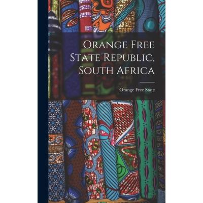 Orange Free State Republic, South Africa Orange Free State Republic, South Africa