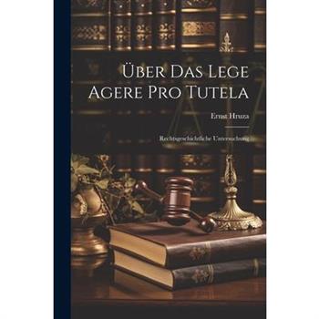 ?ber Das Lege Agere Pro Tutela