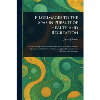 Pilgrimages to the Spas in Pursuit of Health and Recreation
