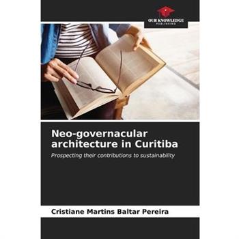 Neo-governacular architecture in Curitiba