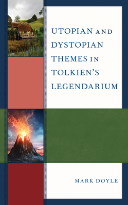 Utopian and dystopian themes in Tolkien