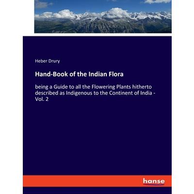 Hand-Book of the Indian Flora